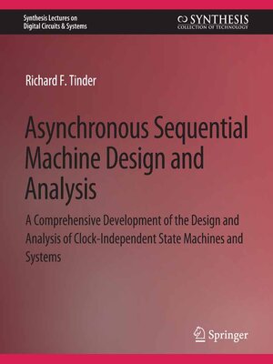 cover image of Asynchronous Sequential Machine Design and Analysis